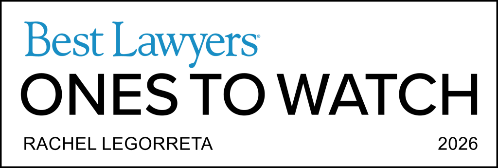 Best Lawyers: Ones to Watch Rachel Legorreta